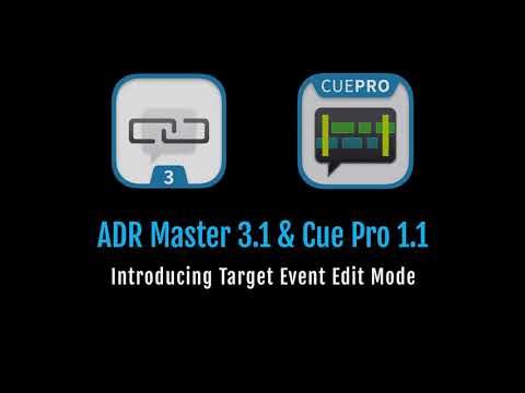 ADR Master 3 / Cue Pro - Introducing Target Event Edit Mode