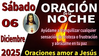 Oración de la noche de hoy sábado 06 de diciembre de 2025 -2 Pedro 1:5-7 