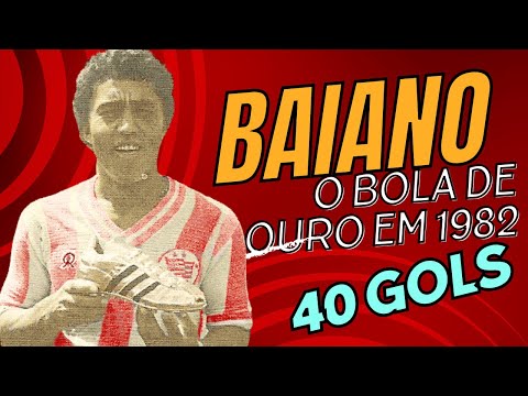 BAIANO O BOLA DE OURO EM 1982, 40 GOLS MARCADOS