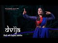 Savitha Sastry S DVIJA Short Film 4K HDR HINDI