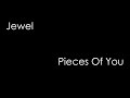 Jewel - Pieces Of You (lyrics)
