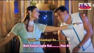 Download lagu Chudi Khankayi Re - KARAOKE - Yeh Hai Jalwa 2002 - Salman Khan & Amisha Patel mp3