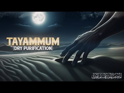 Tayammum (Dry Purification)