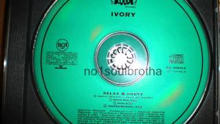 Ivory ft. CRU &quot;Relax &amp; Party&quot; (Main Mix)
