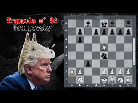 Trappole in Apertura 84 - Scacchi - Trumpowsky - Attacco Trompowsky
