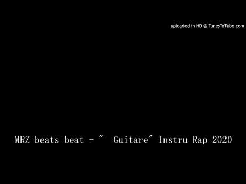 MRZ beats beat - "  Guitare " Instru Rap  2020