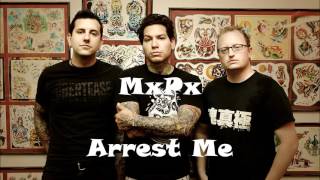 MxPx - Arrest Me (Rare Song)