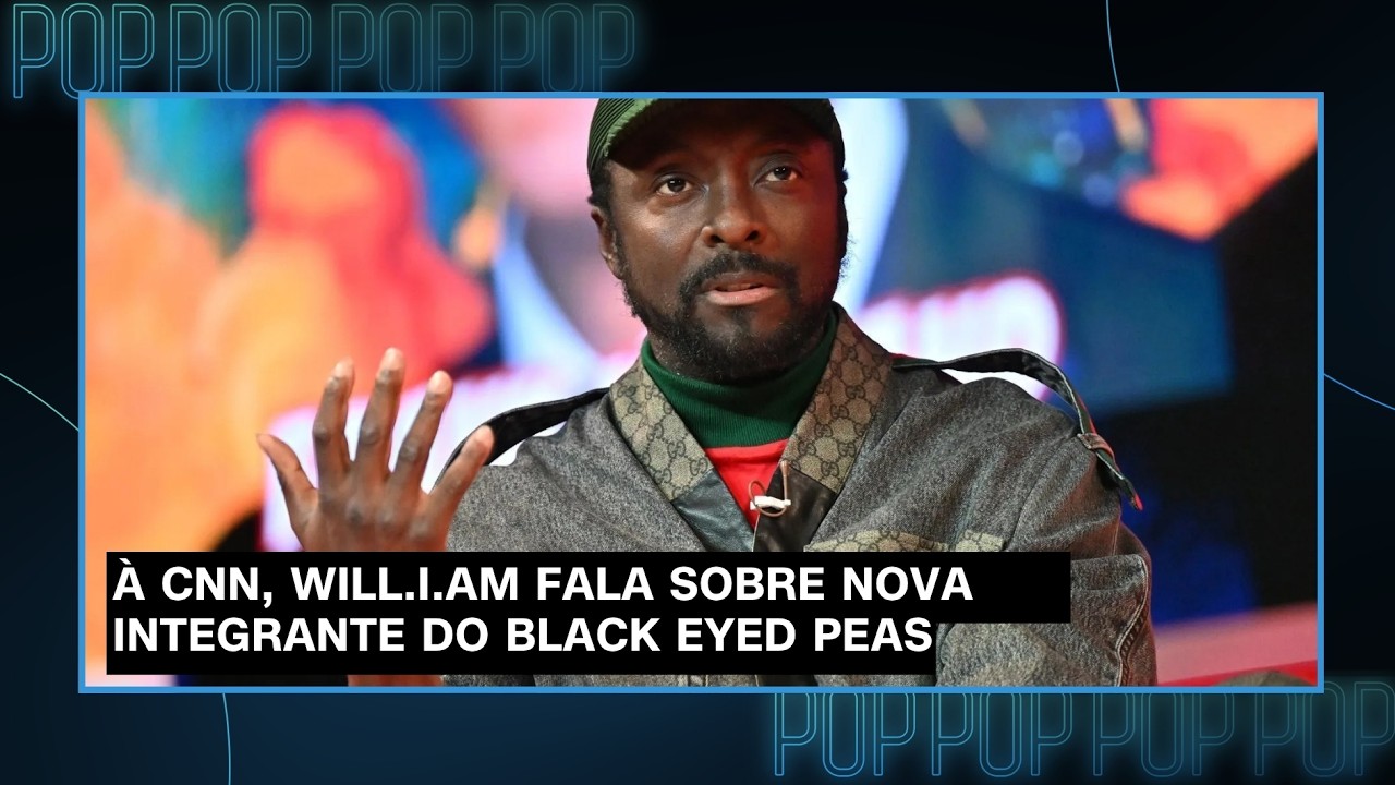Will.i.am fala à CNN sobre nova integrante do Black Eyed Peas | CNN AGORA
