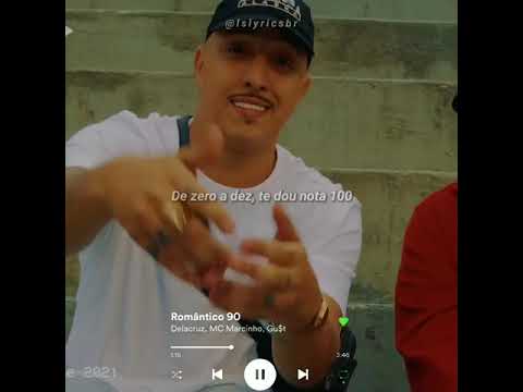 Delacruz, MC Marcinho, Gu$t - Romântico 90 [LYRIC STATUS]