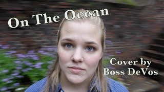 On the Ocean - Guster (cover)