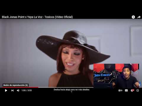Black Jonas Point x Yaya La Voz - Toxicos (JAIRO REACCIONA)