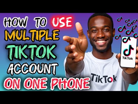 How to Use Multiple TikTok Account on One Device/Phone | Different Tiktok Accounts on a Single Phone