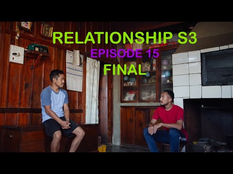 RELATIONSHIP (SEASON 3 EPISODE 15)