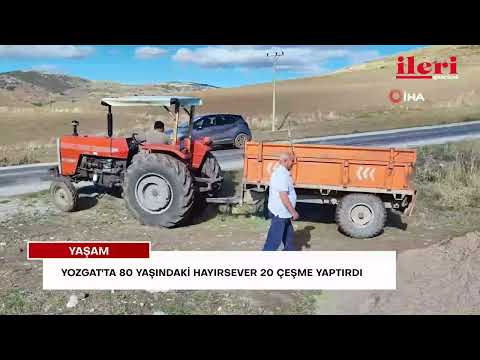 Yozgat'ta 80 yaşındaki hayırsever 20 çeşme yaptırdı | İleri Gazetesi