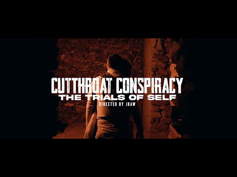 Cutthroat Conspiracy The Trials of Self || Official Music Video