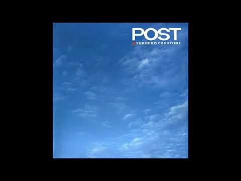 Yukihiro Fukutomi (福富幸宏): Post (ポスト) (1993) [Album]