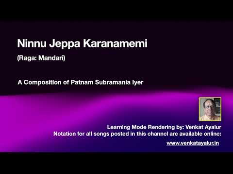 Ninnu Jeppa Karanamemi Manasa (Raga: Mandari)