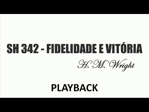 PLAYBACK SH 342 - FIDELIDADE E VITÓRIA   (SALMOS E HINOS)