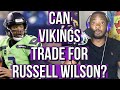Can Vikings Land Russell Wilson?