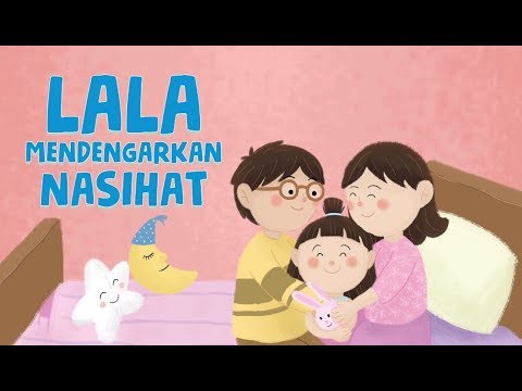 Seri Cerita Anak Jagoan : Lala Mendengarkan Nasihat