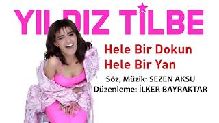 Yıldız Tilbe Sezen Aksu 2018 Hele Bir Dokun Hele Bir Yan