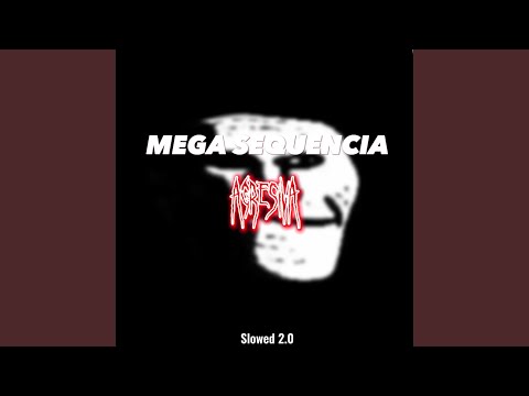 MEGA SEQUENCIA AGRESSIVA (Slowed 2.0)