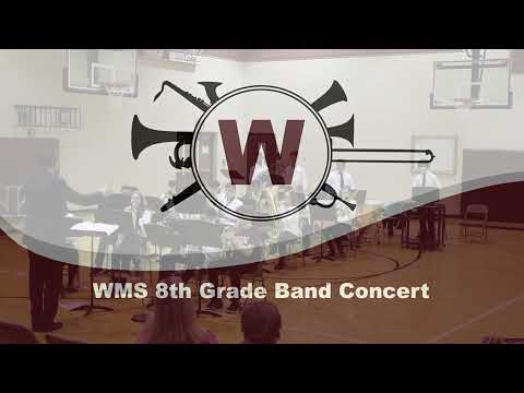 WMS 8th Grade Band Concert March 2022