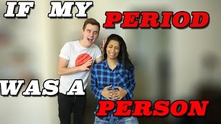If My Period Was A Person ft. Connor Franta