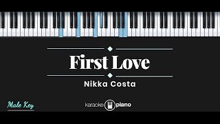 Download lagu First Love - Nikka Costa (KARAOKE PIANO - MALE KEY) mp3 Download lagu First Love - Nikka Costa (KARAOKE PIANO - MALE KEY) mp3