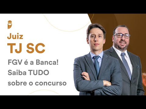Juiz TJ SC - FGV é a Banca! Saiba TUDO sobre o concurso