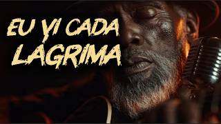 Eu Vi Cada Lágrima — Pra Quem Tentou Orar e as Palavras Não Saíram | Blues Gospel