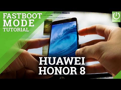 How to Enter / Quit Fastboot Mode in HUAWEI Honor 8