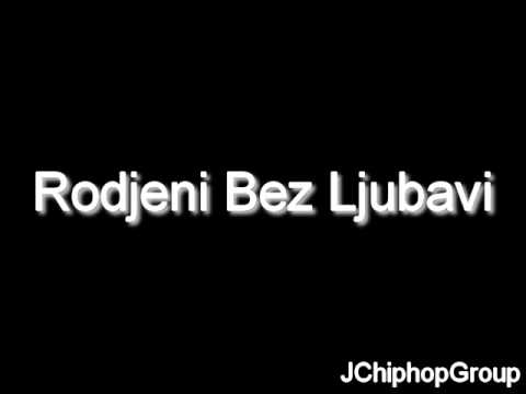 Deniro ft. Ikac - Rodjeni Bez Ljubavi (Serbian Rap)