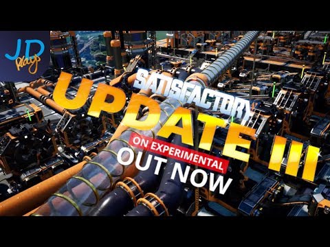 Satisfactory Update 3 - What you need to know!