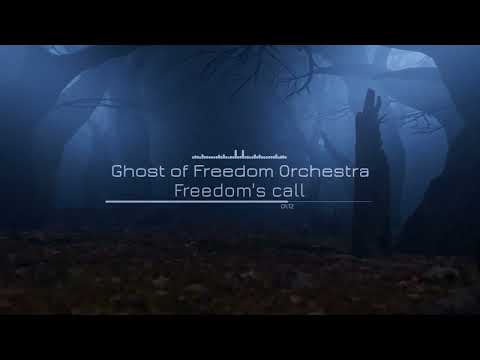 Ghost of Freedom Orchestra - Freedom's call