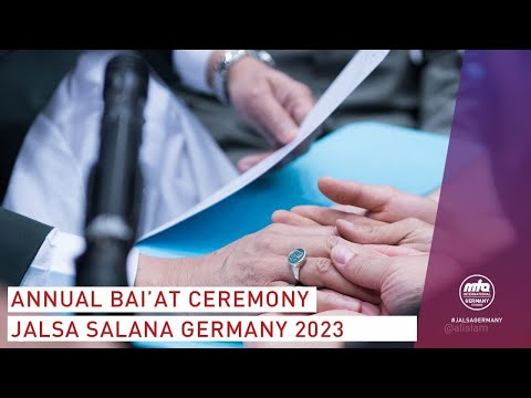 Annual Bai'at Ceremony | Jalsa Salana Germany 2023