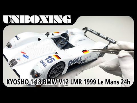 BMW V12 LMR 1999 Le Mans 24h / KYOSHO 1:18 diecast car model / AMR UNBOXING