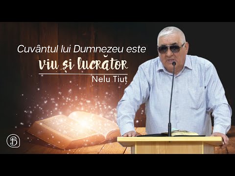 Nelu Tiut | The Word of God is alive and active | Betel Reus |