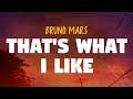 Bruno Mars That S What I Like Lyrics