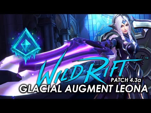 Glacial Augment Leona Patch 4.3a | Wild Rift Pinoy Champion Guide