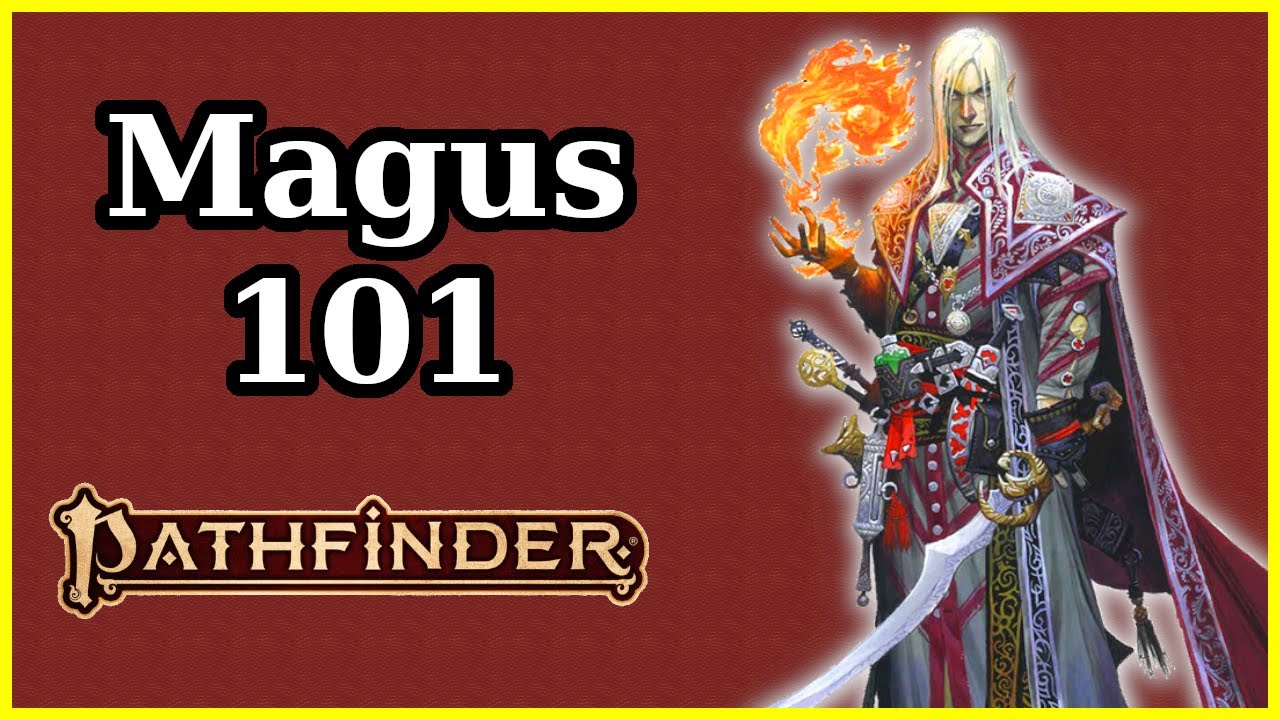 MAGUS CLASS GUIDE - PATHFINDER 2E
