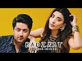Mujhe Tum Abhi Bhi Pasand Ho Badzaat OST Wajhi Farooki Slowed Reverb SLow