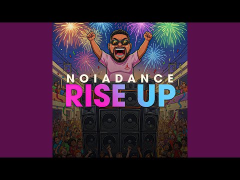 NOIADANCE RISE UP