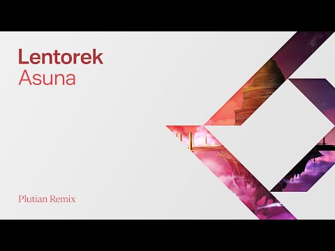 Lentorek - Asuna (Plutian Remix)