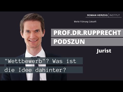 "Wettbewerb"? Was ist die Idee dahinter?" Rupprecht Podszun