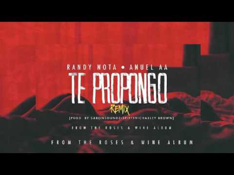 Anuel AA- Te Propongo Ft-Randy Nota Loca!👹💵💵💵💵🔺🍁