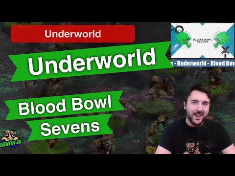 Underworld Blood Bowl Sevens Guide - Blood Bowl 2020 (Bonehead Podcast)
