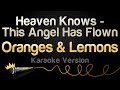 Oranges & Lemons - Heaven Knows - This Angel Has Flown (Karaoke Version)