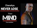 EVERY STUDENT MUST REMEMBER THIS CHANAKYA MOTIVATION