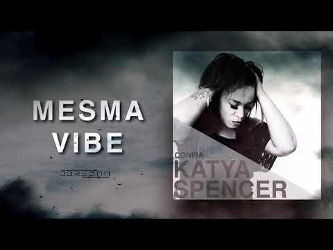 Katya Spencer - Mesma Vibe | (Prod. Jorsonn)